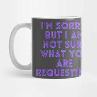 I´m sorry Mug